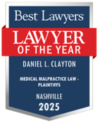 Award with a red ribbon, stating "Best Lawyers, Lawyer of the Year, Daniel L. Clayton, Medical Malpractice Law - Plaintiffs, Nashville, 2025