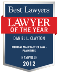 Award with a red ribbon, stating "Best Lawyers, Lawyer of the Year, Daniel L. Clayton, Medical Malpractice Law - Plaintiffs, Nashville, 2012