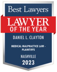 Award with a red ribbon, stating "Best Lawyers, Lawyer of the Year, Daniel L. Clayton, Medical Malpractice Law - Plaintiffs, Nashville, 2023