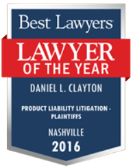 Award with a red ribbon, stating "Best Lawyers, Lawyer of the Year, Daniel L. Clayton, Medical Malpractice Law - Plaintiffs, Nashville, 2016